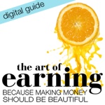 The Art of Earning: Because Making Money Should Be Beautiful